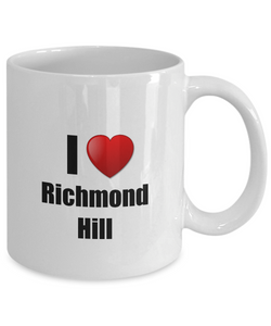 Richmond Hill Mug I Love City Lover Pride Funny Gift Idea for Novelty Gag Coffee Tea Cup-Coffee Mug
