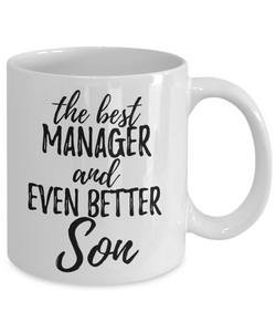 Manager Son Funny Gift Idea for Child Coffee Mug The Best And Even Better Tea Cup-Coffee Mug