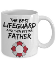 Load image into Gallery viewer, Lifeguard Dad Mug - Best Lifeguard Father Ever - Funny Gift for Life guard Daddy-Coffee Mug
