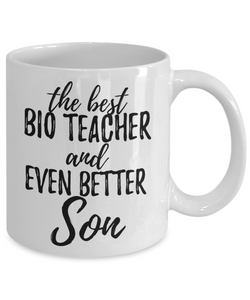 Bio Teacher Son Funny Gift Idea for Child Coffee Mug The Best And Even Better Tea Cup-Coffee Mug