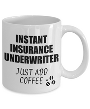 Load image into Gallery viewer, Insurance Underwriter Mug Instant Just Add Coffee Funny Gift Idea for Coworker Present Workplace Joke Office Tea Cup-Coffee Mug