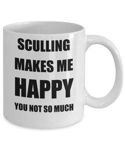 Sculling Mug Lover Fan Funny Gift Idea Hobby Novelty Gag Coffee Tea Cup Makes Me Happy-Coffee Mug