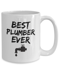 Plumber Mug Best Ever Funny Gift for Coworkers Novelty Gag Coffee Tea Cup-Coffee Mug