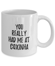 Load image into Gallery viewer, You Really Had Me At Coxinha Mug Funny Food Lover Gift Idea Coffee Tea Cup-Coffee Mug