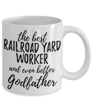 Load image into Gallery viewer, Railroad Yard Worker Godfather Funny Gift Idea for Godparent Coffee Mug The Best And Even Better Tea Cup-Coffee Mug