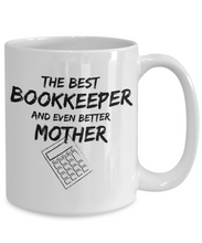 Load image into Gallery viewer, Bookkeeper Mom Mug Best Book keeper Mother Funny Gift for Mama Novelty Gag Coffee Tea Cup-Coffee Mug