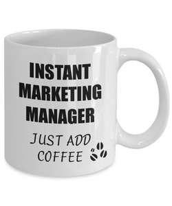 Marketing Manager Mug Instant Just Add Coffee Funny Gift Idea for Corworker Present Workplace Joke Office Tea Cup-Coffee Mug