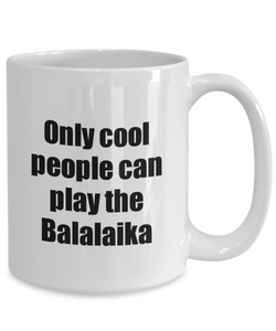 Balalaika Player Mug Musician Funny Gift Idea Gag Coffee Tea Cup-Coffee Mug