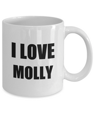 Load image into Gallery viewer, I Love Molly Mug Funny Gift Idea Novelty Gag Coffee Tea Cup-Coffee Mug