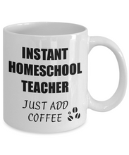 Load image into Gallery viewer, Homeschool Teacher Mug Instant Just Add Coffee Funny Gift Idea for Corworker Present Workplace Joke Office Tea Cup-Coffee Mug
