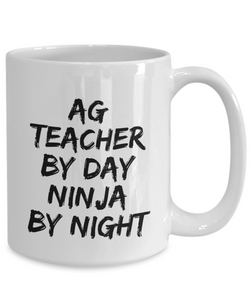 Ag Teacher By Day Ninja By Night Mug Funny Gift Idea for Novelty Gag Coffee Tea Cup-[style]
