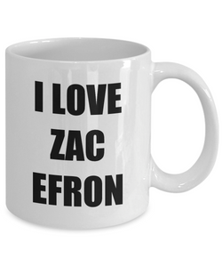I Love Zac Efron Mug Funny Gift Idea Novelty Gag Coffee Tea Cup-[style]