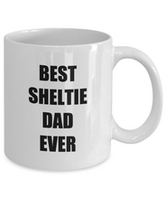 Load image into Gallery viewer, Sheltie Dad Mug Dog Lover Funny Gift Idea for Novelty Gag Coffee Tea Cup-Coffee Mug