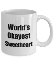 Load image into Gallery viewer, Sweetheart Mug Worlds Okayest Funny Christmas Gift Idea for Novelty Gag Sarcastic Pun Coffee Tea Cup-Coffee Mug