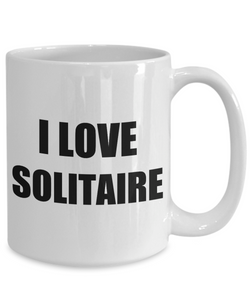 I Love Solitare Mug Funny Gift Idea Novelty Gag Coffee Tea Cup-[style]