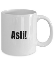 Load image into Gallery viewer, Asti Mug Quebec Swear In French Expression Funny Gift Idea for Novelty Gag Coffee Tea Cup-Coffee Mug