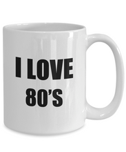 Load image into Gallery viewer, I Love 80s Mug For Women Funny Gift Idea Novelty Gag Coffee Tea Cup-Coffee Mug