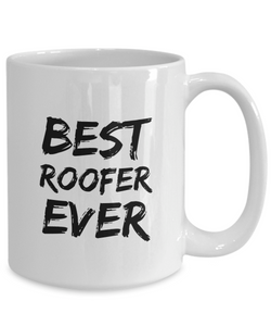 Roofer Mug Best Ever Funny Gift for Coworkers Novelty Gag Coffee Tea Cup-Coffee Mug