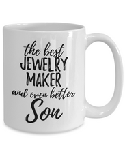 Load image into Gallery viewer, Jewelry Maker Son Funny Gift Idea for Child Coffee Mug The Best And Even Better Tea Cup-Coffee Mug