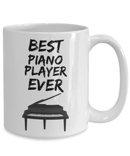 Load image into Gallery viewer, Pianist Mug - Best Piano Player Ever - Funny Gift for Piano Fan-Coffee Mug