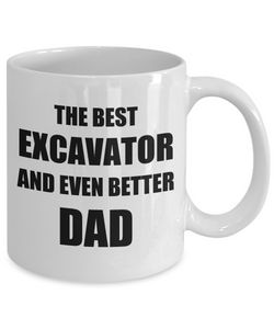 Dad Excavator Mug Funny Gift Idea for Novelty Gag Coffee Tea Cup-Coffee Mug
