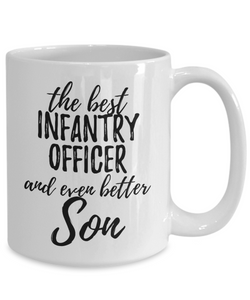 Infantry Officer Son Funny Gift Idea for Child Coffee Mug The Best And Even Better Tea Cup-Coffee Mug