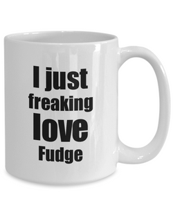 Fudge Lover Mug I Love Dessert Funny Gift Idea For Foodie Coffee Tea Cup-Coffee Mug