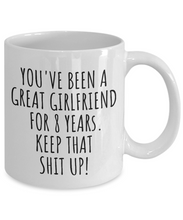 Load image into Gallery viewer, 8 Years Anniversary Girlfriend Mug Funny Gift for GF 8th Dating Relationship Couple Together Coffee Tea Cup-Coffee Mug