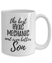 Load image into Gallery viewer, HVAC Mechanic Son Funny Gift Idea for Child Coffee Mug The Best And Even Better Tea Cup-Coffee Mug