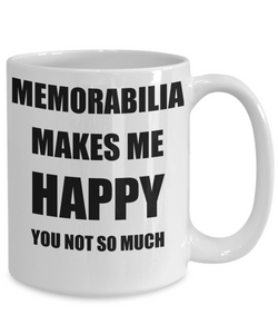 Memorabilia Mug Lover Fan Funny Gift Idea Hobby Novelty Gag Coffee Tea Cup Makes Me Happy-Coffee Mug