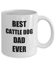 Load image into Gallery viewer, Cattle Dog Dad Mug Lover Funny Gift Idea for Novelty Gag Coffee Tea Cup-Coffee Mug