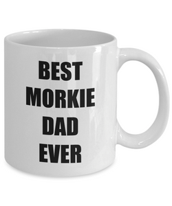 Morkie Dad Mug Dog Lover Funny Gift Idea for Novelty Gag Coffee Tea Cup-[style]