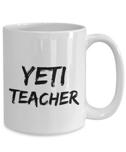 Load image into Gallery viewer, Yeti Teacher Mug Funny Gift Idea for Novelty Gag Coffee Tea Cup-Coffee Mug