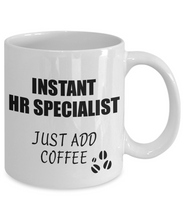 Load image into Gallery viewer, Hr Specialist Mug Instant Just Add Coffee Funny Gift Idea for Coworker Present Workplace Joke Office Tea Cup-Coffee Mug