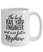 Load image into Gallery viewer, Rail Yard Engineer Nephew Funny Gift Idea for Relative Coffee Mug The Best And Even Better Tea Cup-Coffee Mug