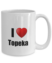 Load image into Gallery viewer, Topeka Mug I Love City Lover Pride Funny Gift Idea for Novelty Gag Coffee Tea Cup-Coffee Mug