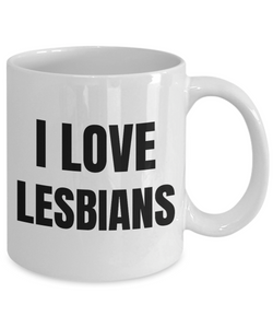 I Love Lesbians Mug Funny Gift Idea Novelty Gag Coffee Tea Cup-Coffee Mug
