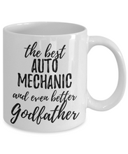 Load image into Gallery viewer, Auto Mechanic Godfather Funny Gift Idea for Godparent Coffee Mug The Best And Even Better Tea Cup-Coffee Mug