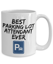 Load image into Gallery viewer, Parking Lot Attendant Mug - Best Parkinglot Attendant Ever - Funny Gift-Coffee Mug