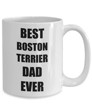 Load image into Gallery viewer, Boston Terrier Dad Mug Dog Lover Funny Gift Idea for Novelty Gag Coffee Tea Cup-Coffee Mug