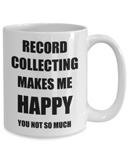 Load image into Gallery viewer, Record Collecting Mug Lover Fan Funny Gift Idea Hobby Novelty Gag Coffee Tea Cup Makes Me Happy-Coffee Mug
