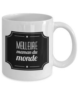 Cadeau Maman - Meilleure Maman du Monde - Cadeaux de Fête Femme - Tasse à Café Drôle pour Elle ou Tasse de Thé Humoristique Québec-Coffee Mug