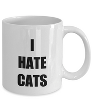 Load image into Gallery viewer, I Hate Cats Mug Funny Gift Idea for Novelty Gag Coffee Tea Cup-[style]
