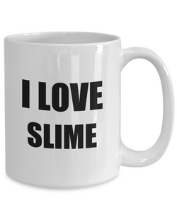 I Love Slime Mug Funny Gift Idea Novelty Gag Coffee Tea Cup-Coffee Mug