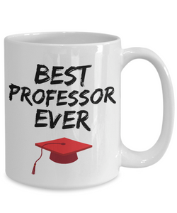 Professor Mug Best Prof Ever Graduation Funny Gift for Coworkers Novelty Gag Coffee Tea Cup-Coffee Mug