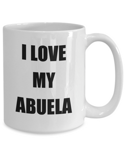 I Love My Abuela Mug Funny Gift Idea Novelty Gag Coffee Tea Cup-Coffee Mug