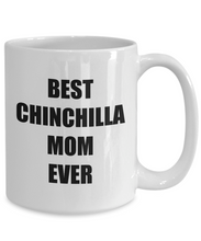 Load image into Gallery viewer, Chinchilla Mom Mug Dog Lover Funny Gift Idea for Novelty Gag Coffee Tea Cup-Coffee Mug