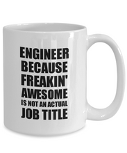 Load image into Gallery viewer, Engineer Mug Freaking Awesome Funny Gift Idea for Coworker Employee Office Gag Job Title Joke Coffee Tea Cup-Coffee Mug