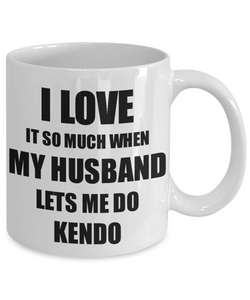 Kendo Mug Funny Gift Idea For Wife I Love It When My Husband Lets Me Novelty Gag Sport Lover Joke Coffee Tea Cup-Coffee Mug