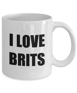 I Love Brits Mug Britain Funny Gift Idea Novelty Gag Coffee Tea Cup-Coffee Mug
